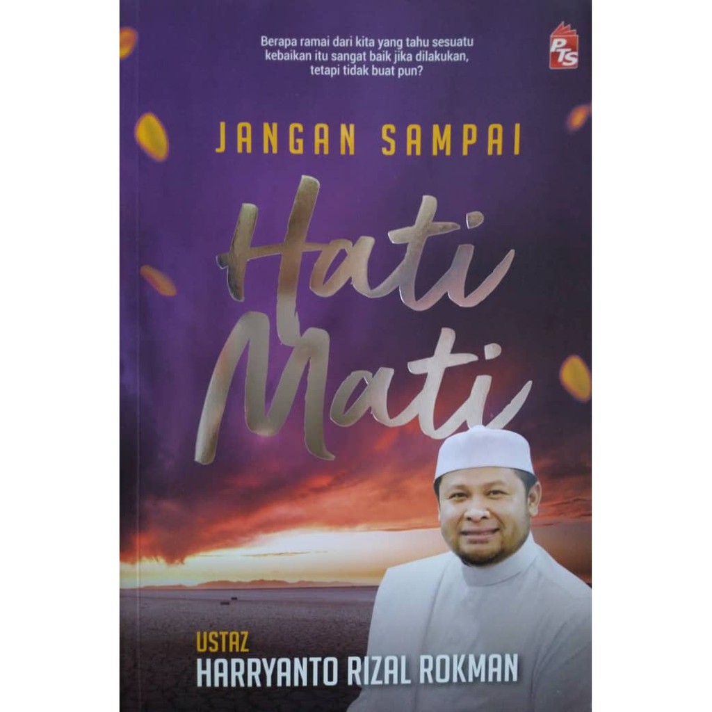 Jangan Sampai Hati Mati - Ustaz Harryanto Rizal Rokman