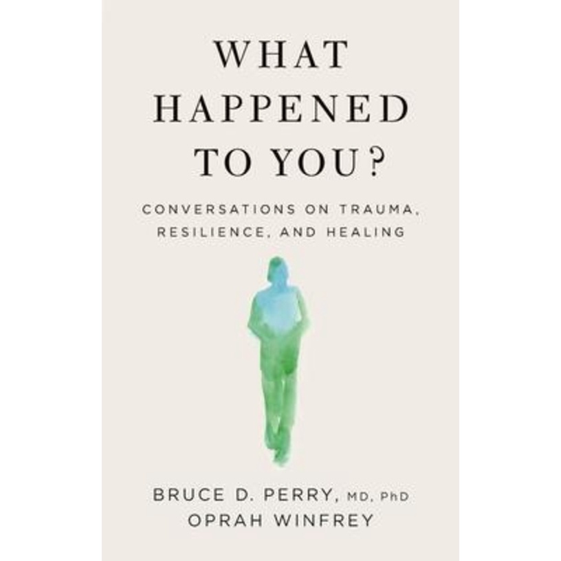 [English] What Happened to You? : by Oprah Winfrey