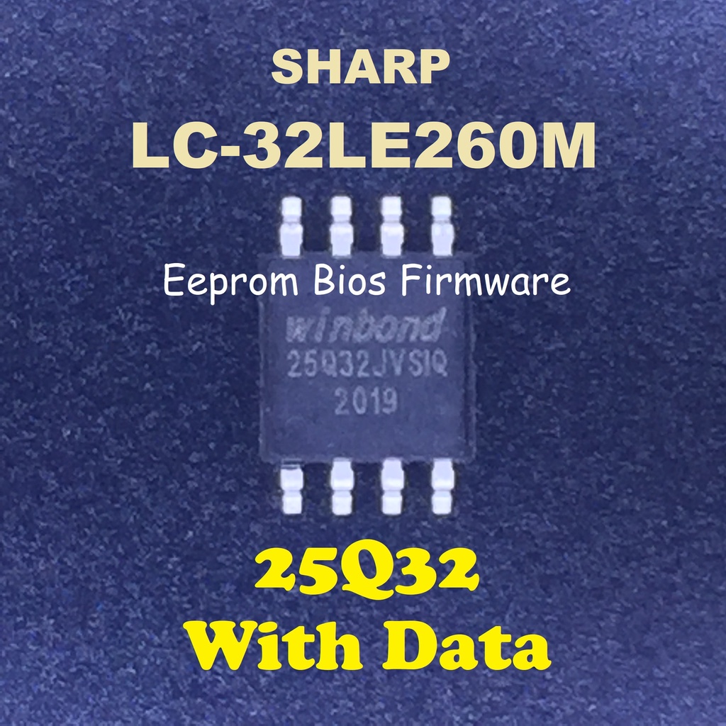 Sharp LC32LE260M/ LC-32LE260/ LC-32LE260M Eeprom/ Bios/ Firmware IC ...