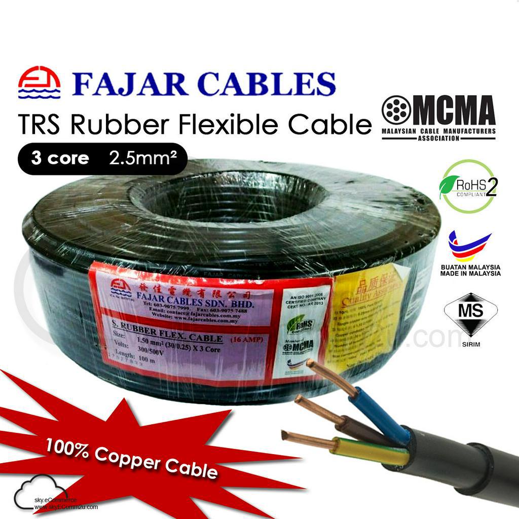 Fajar 3 Core 2 5 Mm Trs Rubber Flexible Cable Per Meter 100 Pure Copper 3core 2 5mm Shopee Malaysia