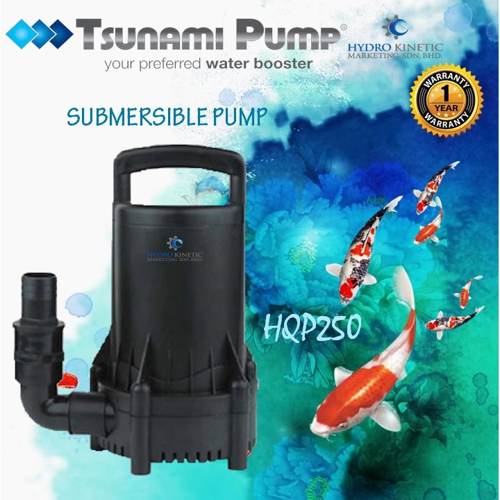 Tsunami Koi Fish Submersible Water Pump Hqp250 250w Pam Kolam Ikan Pam Kolam Fish Shopee Malaysia