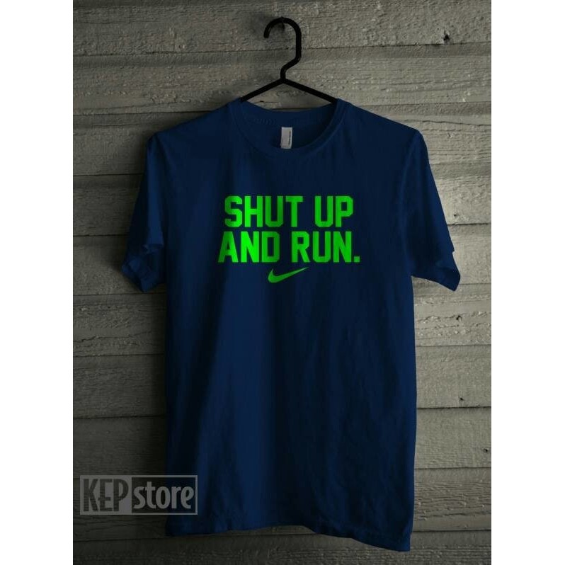 nike shut up and run t shirt