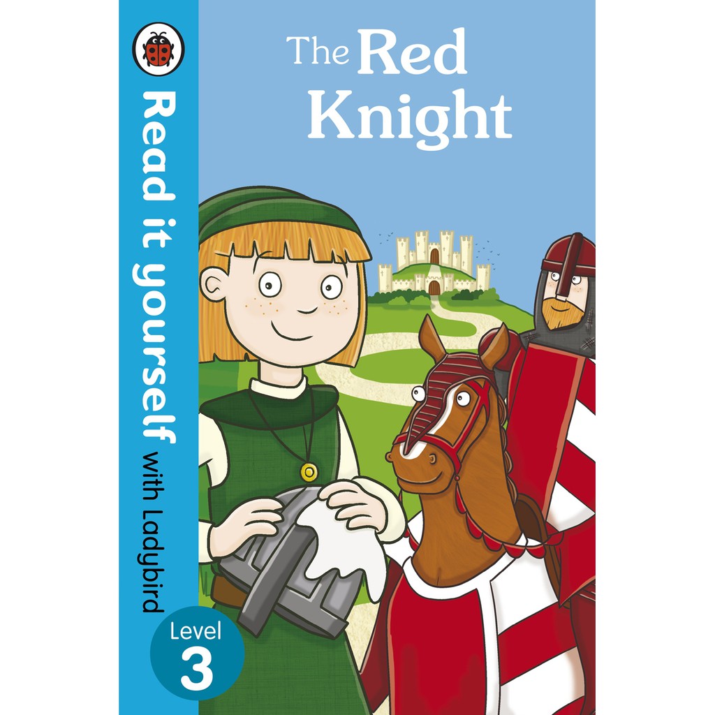 The Red Knight - Read It Yourself with Ladybird - Level 3 
