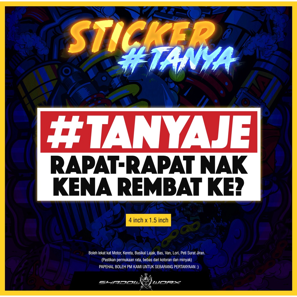 STICKER #TANYAJE RAPAT RAPAT NAK KENA REMBAT KE #TANYAJE