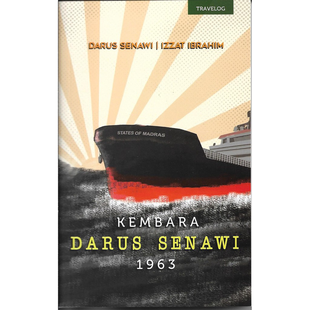 Kembara Darus Senawi 1963 - Buku Travelog Tulisan Darus Senawi & Izzat ...