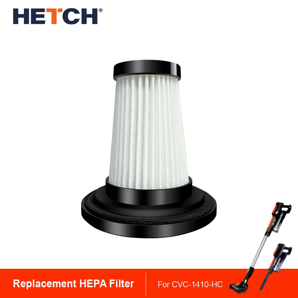 HEPA Filter HETCH H8 Evo Cordless Vacuum Cleaner (Model CVC1410HC) Shopee Malaysia