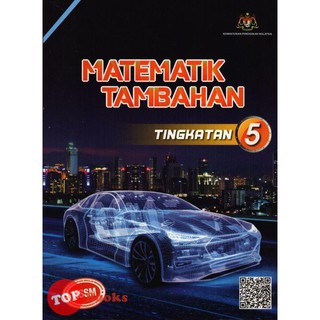 Topbooks Pan Asia Spotlight A Spm Matematik Tambahan Tingkatan 4 5 Kssm 2021 Shopee Malaysia