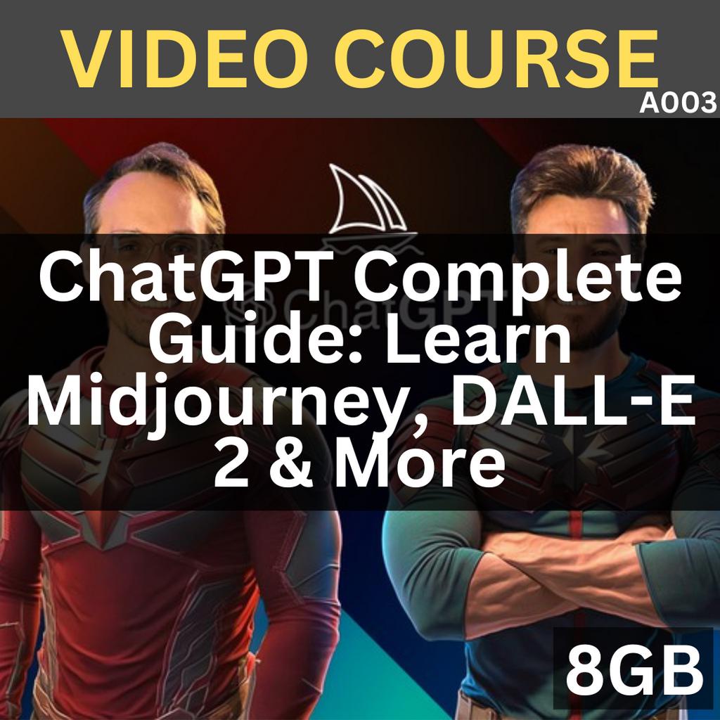 [Video Course] ChatGPT Complete Guide: Learn Midjourney, DALL-E 2 & More | A003 | Udemy