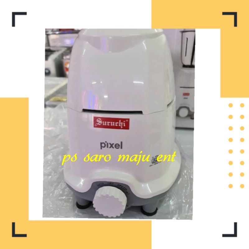 Suruchi Pixel Mixer blender (550 Watts ) Shopee Malaysia