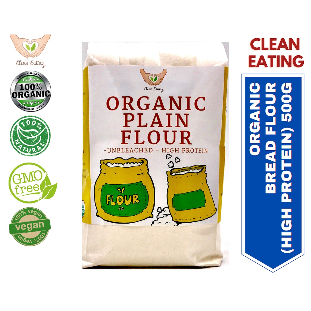 Clean Eating Organic High Protein Bread Flour 500g | Shopee Malaysia