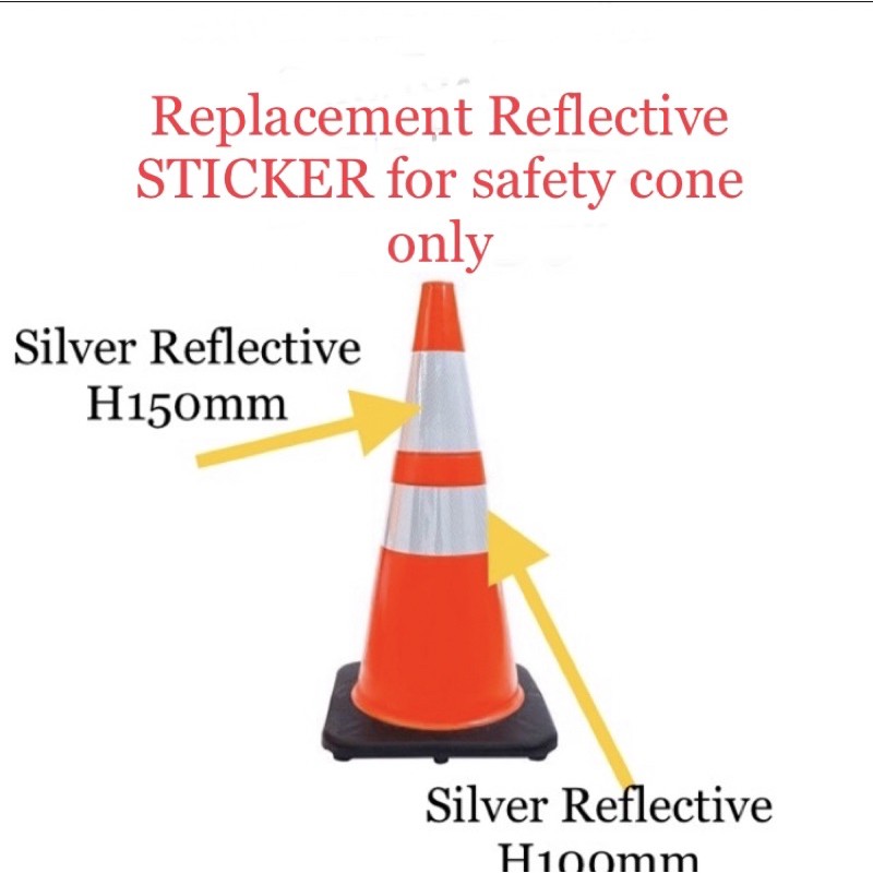 Safety Cone silver Reflective (STICKER ONLY) for any safety cone PE Cone, PVC cone , Soft PVC cone suitable VSAFEMKT