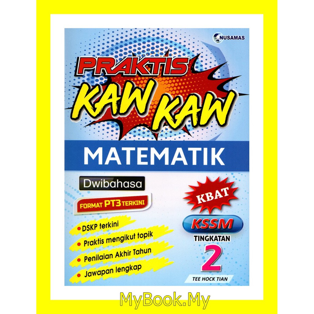 MyB Buku Latihan  Praktis Topikal KSSM Tingkatan 2  Matematik/Mathematics Dwibahasa (Nusamas