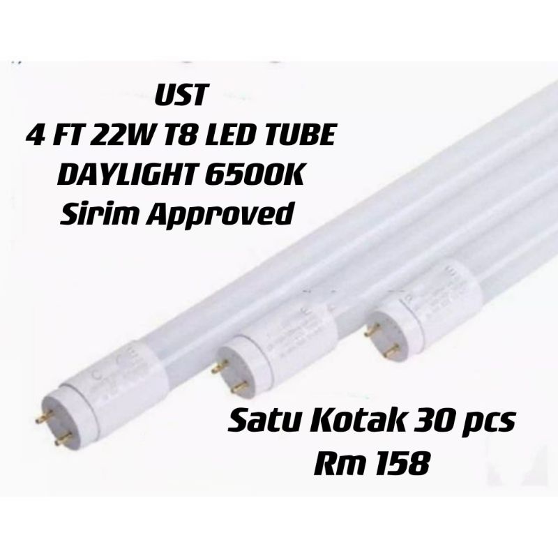 LED TUBE [ UST 4FT 22W T8 LED TUBE DAYLIGHT 6500K SIRIM APPROVE ...