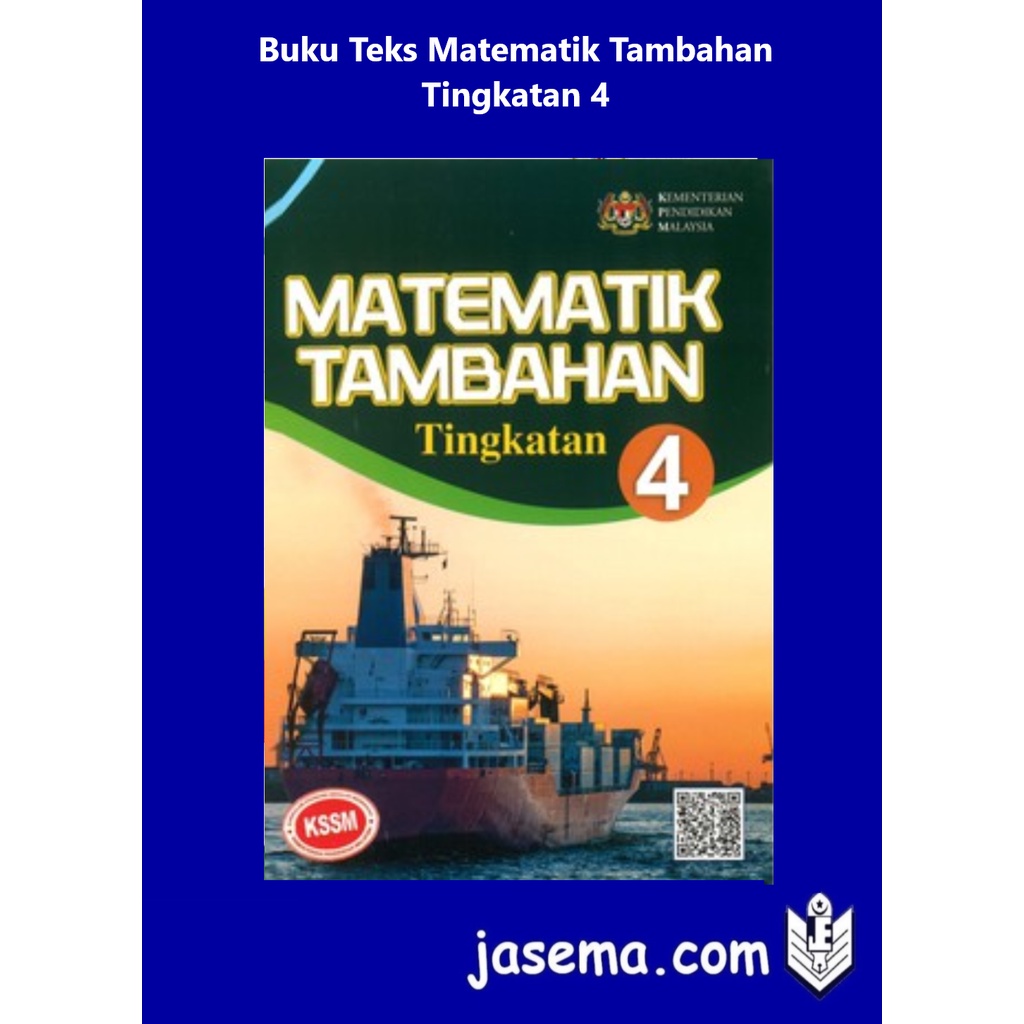 Buku teks matematik tambahan tingkatan 4 kssm