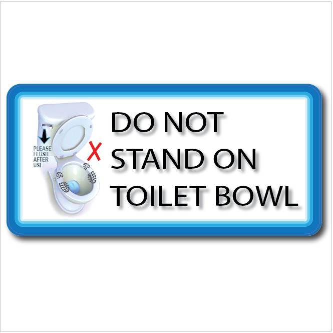 DO NOT STAND ON TOILET BOWL ACRYLIC SIGN BOARD 105x220mm Shopee Malaysia