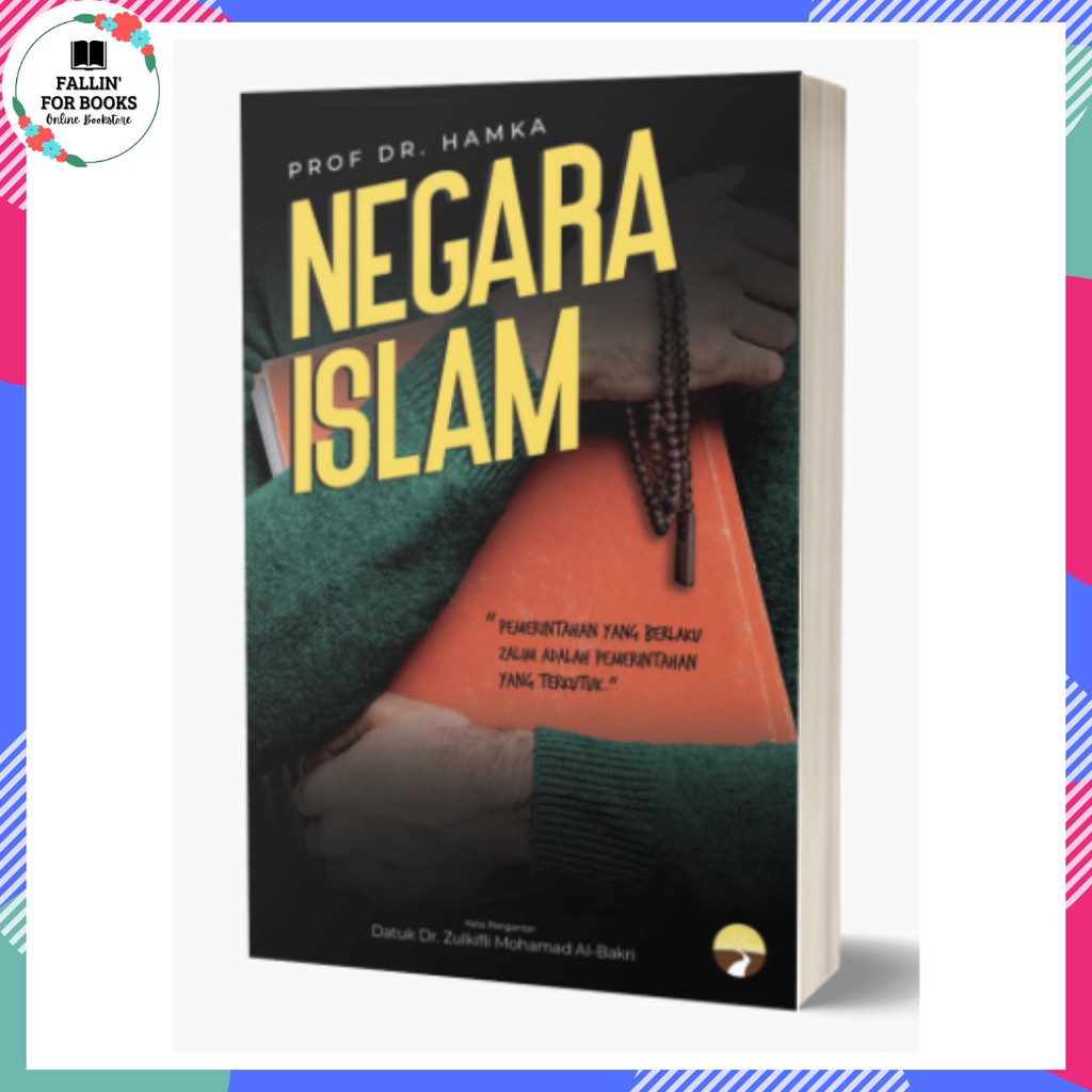 Prof Dr. Hamka: NEGARA ISLAM - Kata Pengantar: Datuk Dr. Zulkifli Mohamad Al-Bakri