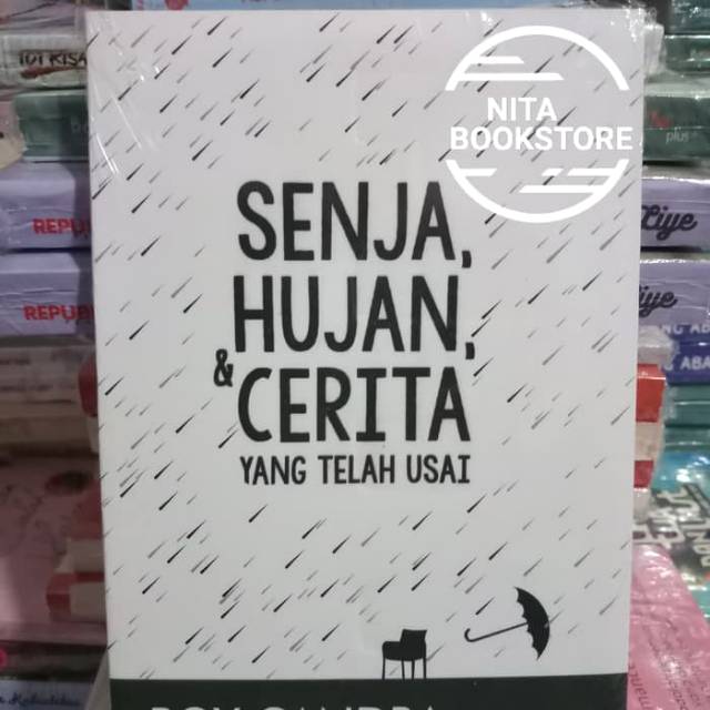 Novel Dusk Rain And Story That S Stories Boy Candra Novel Senja Hujan Dan Cerita Yang Telah Usai Penulis Boy Candra Shopee Malaysia