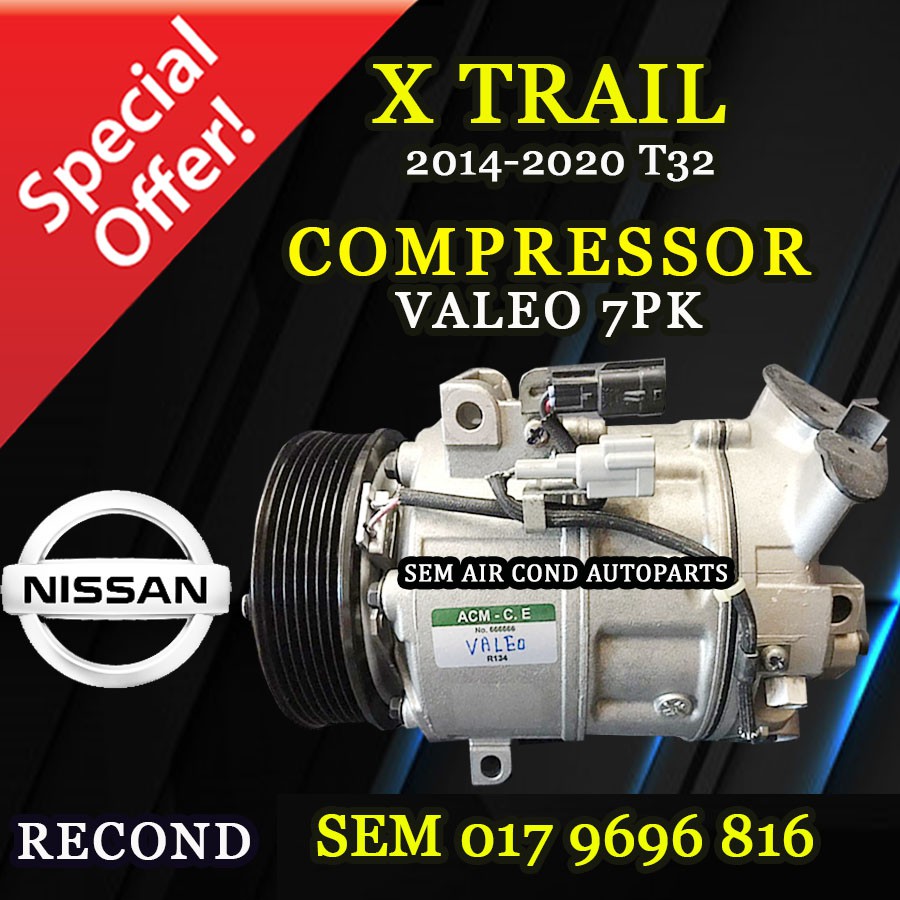 NISSAN XTRAIL T32 20142020 YEAR 7PK VALEO RECOND COMPRESSOR/ KOMPRESOR (CAR AIRCOND SYSTEM