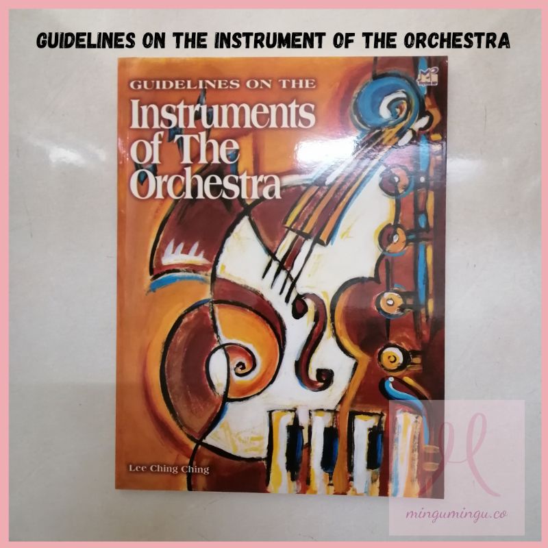 Guidelines on the Instrument of the Orchestra