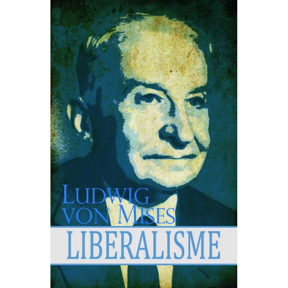 Liberalisme By Ludwig Von Mises | Shopee Malaysia