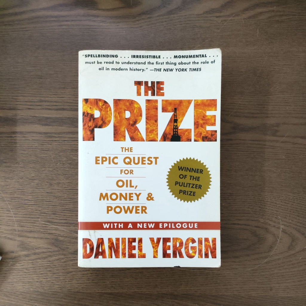 The Prize: The Epic Quest For Oil, Money, And Power By Daniel Yergin ...