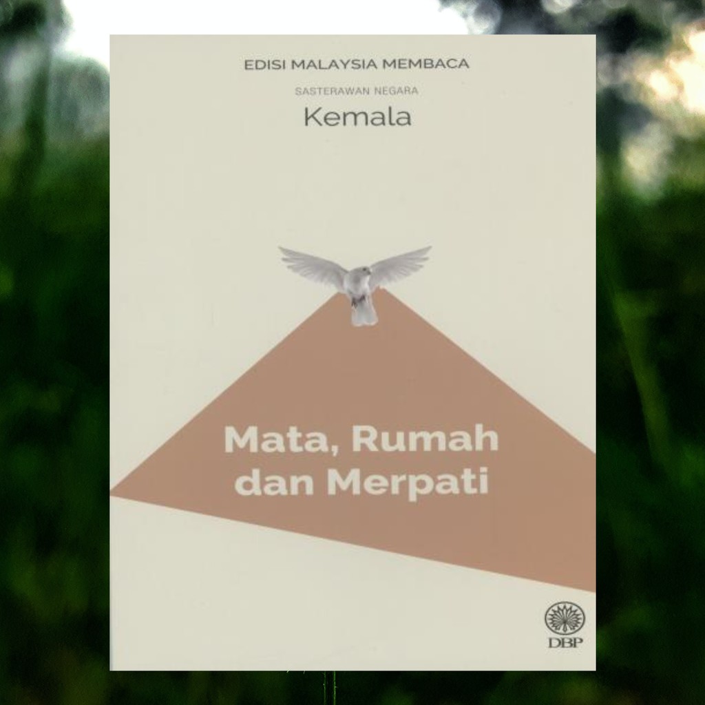 Buku Cerpen - Mata, Rumah dan Merpati : Sasterawan Negara Kemala 