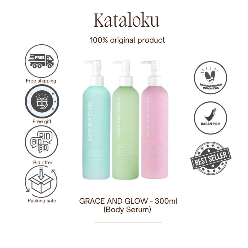 Grace & GLOW Body Serum 300ml Brightening Moisturizing Original Guarantee Shopee Malaysia