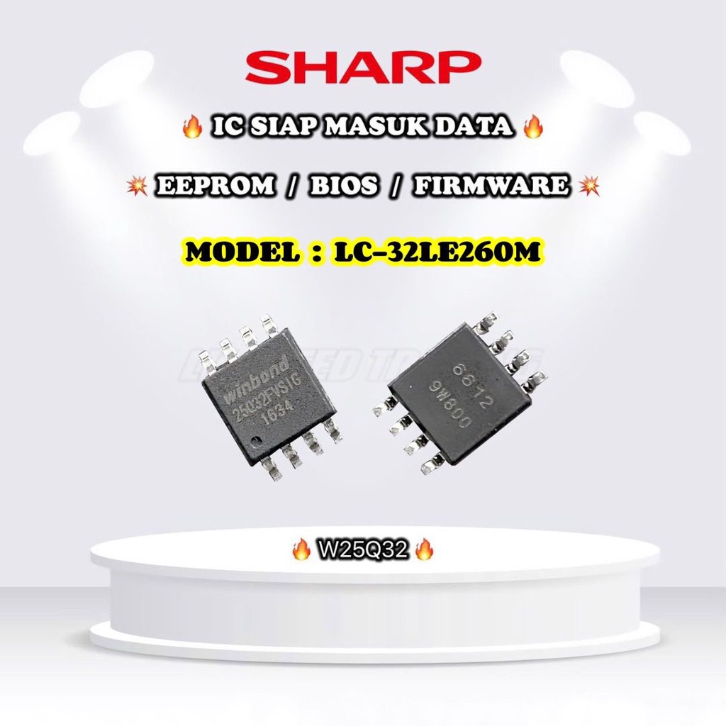 SHARP LC-32LE260M IC 25Q32 EEPROM BIOS FIRMWARE EPROM LC32LE260 ...