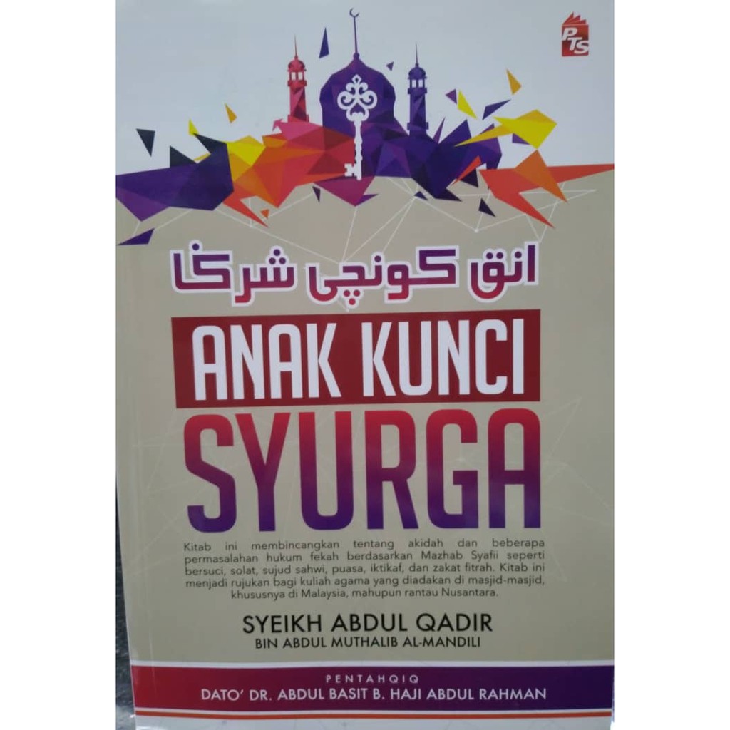 Anak Kunci Syurga Syeikh Abdul Qadir Bin Abdul Muthalib Al Mandili Pts Publishing House Shopee Malaysia