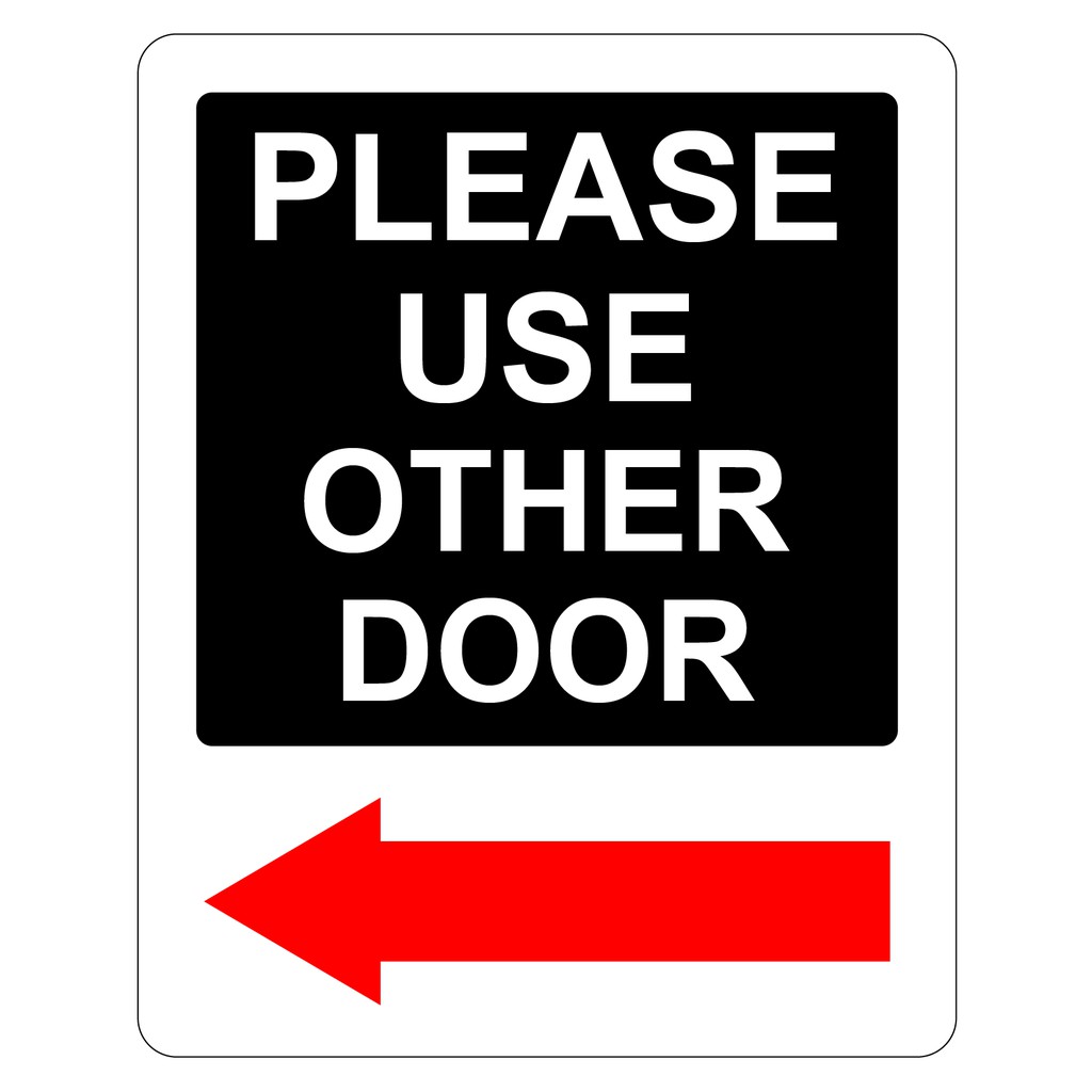 Please Use Other Door With Left Arrow Pvc Sign Sticker 105x131mm We Accept Cus