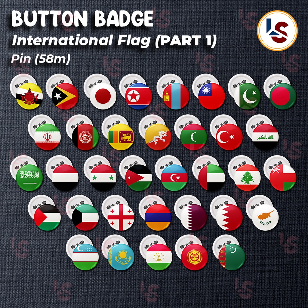 (Pin) International Country Flag (Part 1) Button Badge Bendera Negara Antarabangsa Seluruh Dunia | Size 58mm BUTTONBADGE