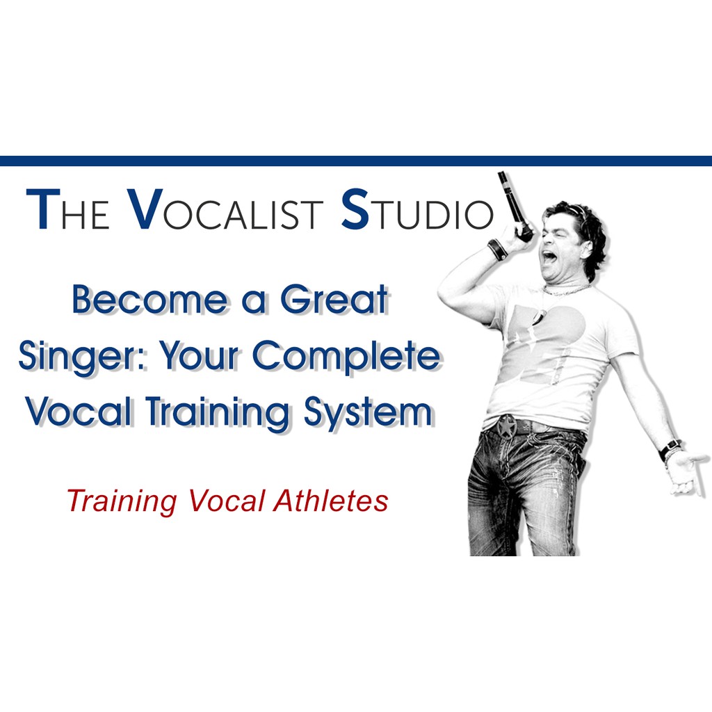 BECOME A GREAT SINGER Your Complete Vocal Training System