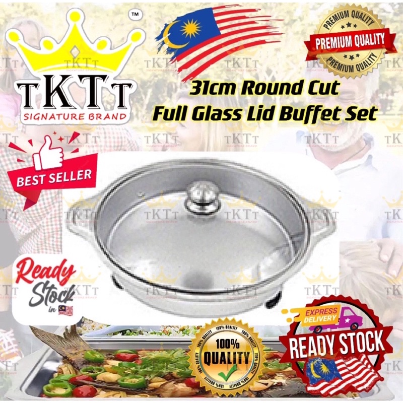 TKTT ™ 31cm Round Glass Lids Stainless Steel Buffet Set Catering Serving Tray Food Pan Bekas Lauk Katering Serbaguna