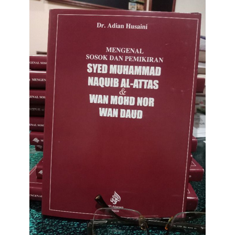 Zbh Mengenal Sosok Dan Pemikiran Syed Muhammad Naquib Al Attas Dan Wan Mohd Nor Wan Daud Adian Husaini Shopee Malaysia