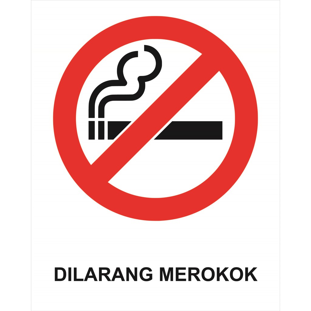 NO SMOKING DILARANG MEROKOK  SIGN STICKER 40x50CM Shopee 