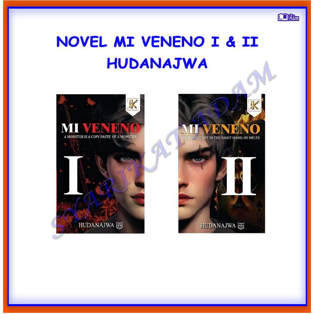[ADM] NOVEL MI VENENO I & II/ MI LINDA/ MI DIOSA - HUDANAJWA
