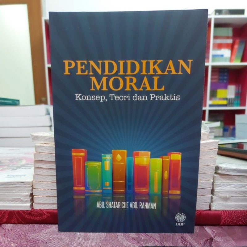 PENDIDIKAN MORAL : KONSEP, TEORI DAN PRAKTIS I GPML1022 PENDIDIKAN MORAL