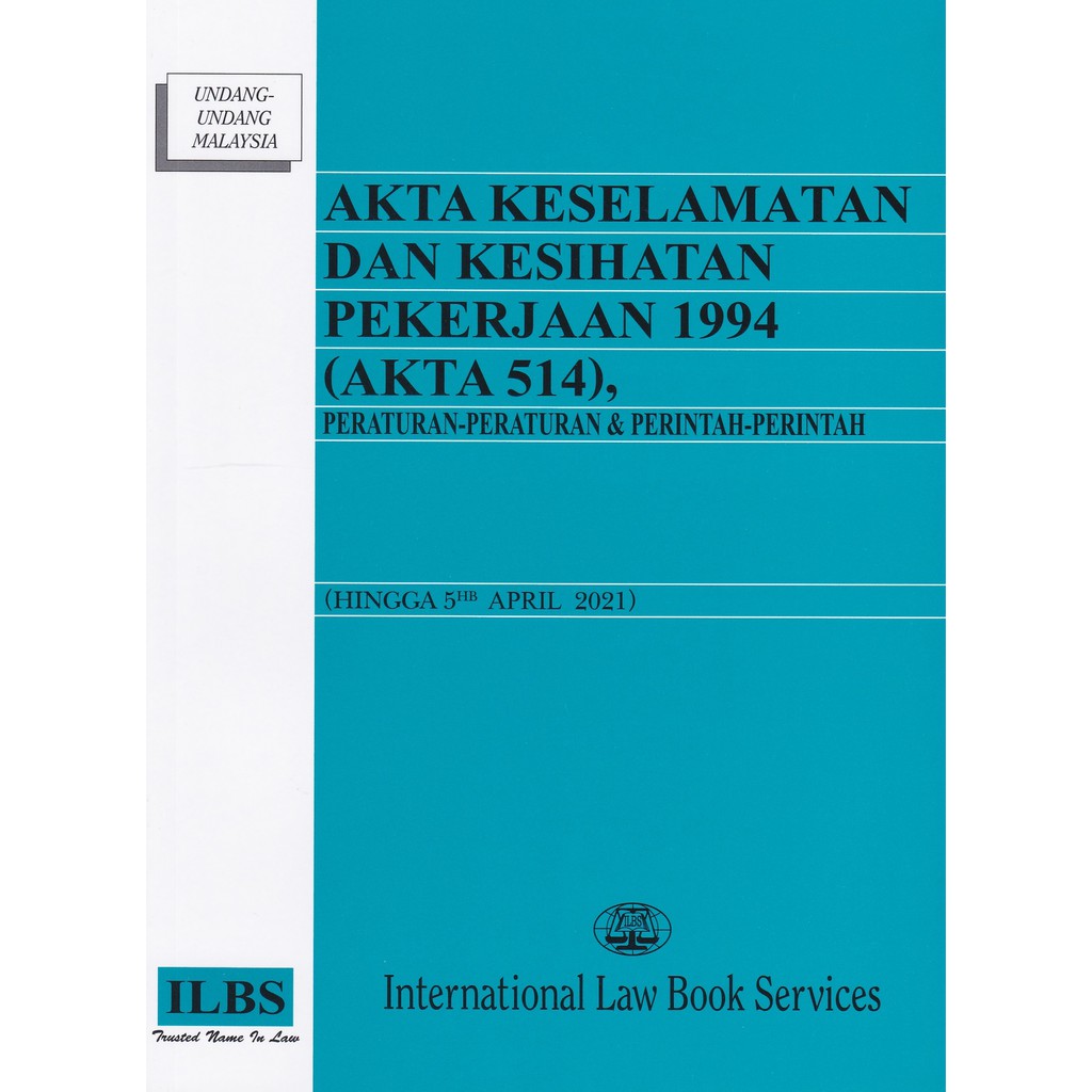 Akta Keselamatan Dan Kesihatan Pekerjaan 1994 (Akta 514 