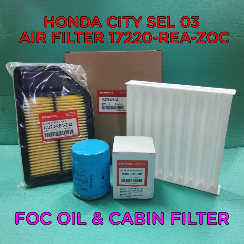 HONDA CITY SEL 03 AIR FILTER 17220-REA-ZOC FOC OIL u0026 CABIN FILTER