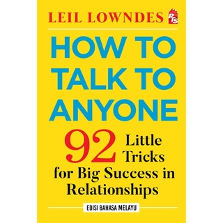 How to Talk to Anyone: Little Tricks for Big Success Relationships (Edisi Bahasa Melayu) - BUKU MOTIVASI - Leil Lowndes