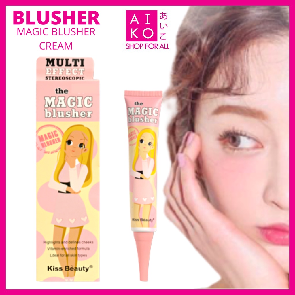 (AIKO)MAGIC BLUSHER CREAM BRIGHTEN SKIN KRIM BLUSHER PIPI BY KISS