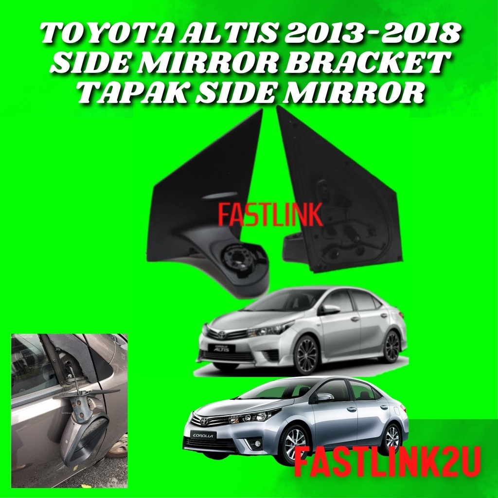FASTLINK TOYOTA ALTIS 20142018 SIDE MIRROR BRACKET TAPAK KAKI TEPI NEW