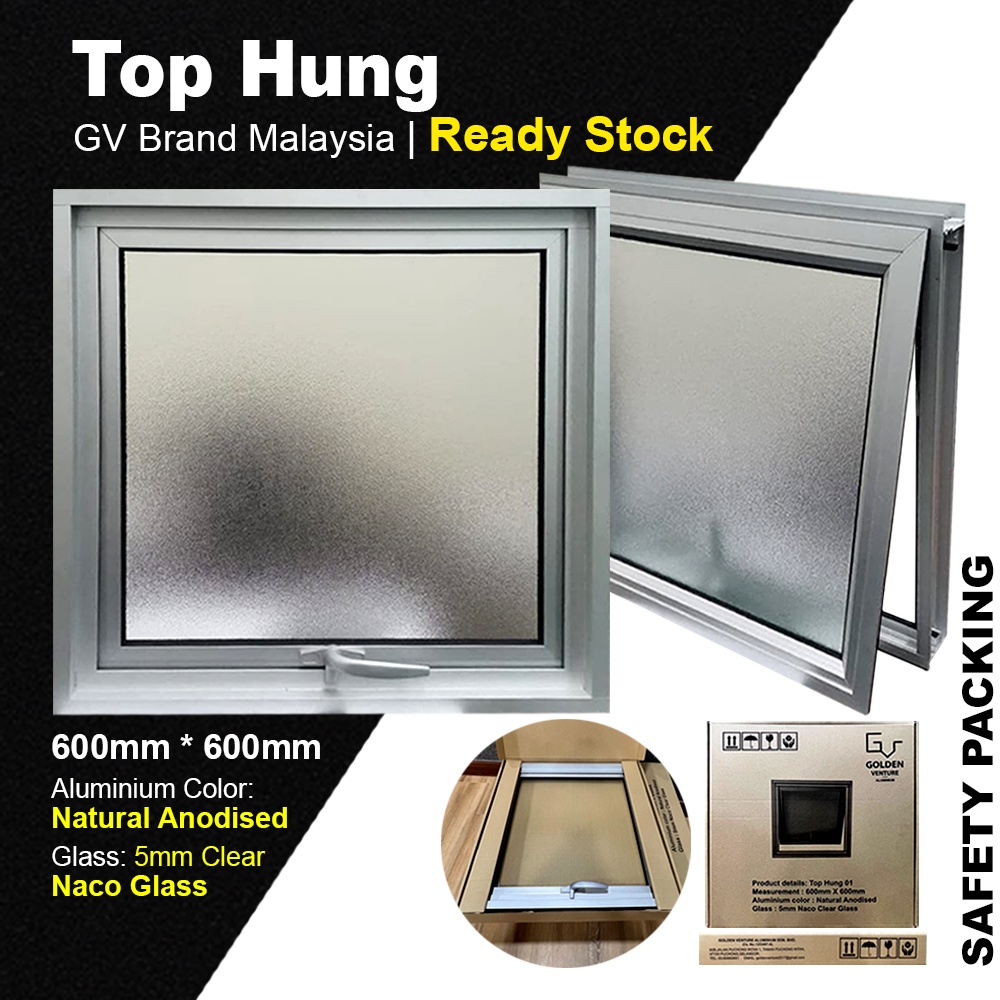 GV Aluminium Window Top Hung Casement Natural Anodised 5mm Naco Clear Glass Shopee Malaysia