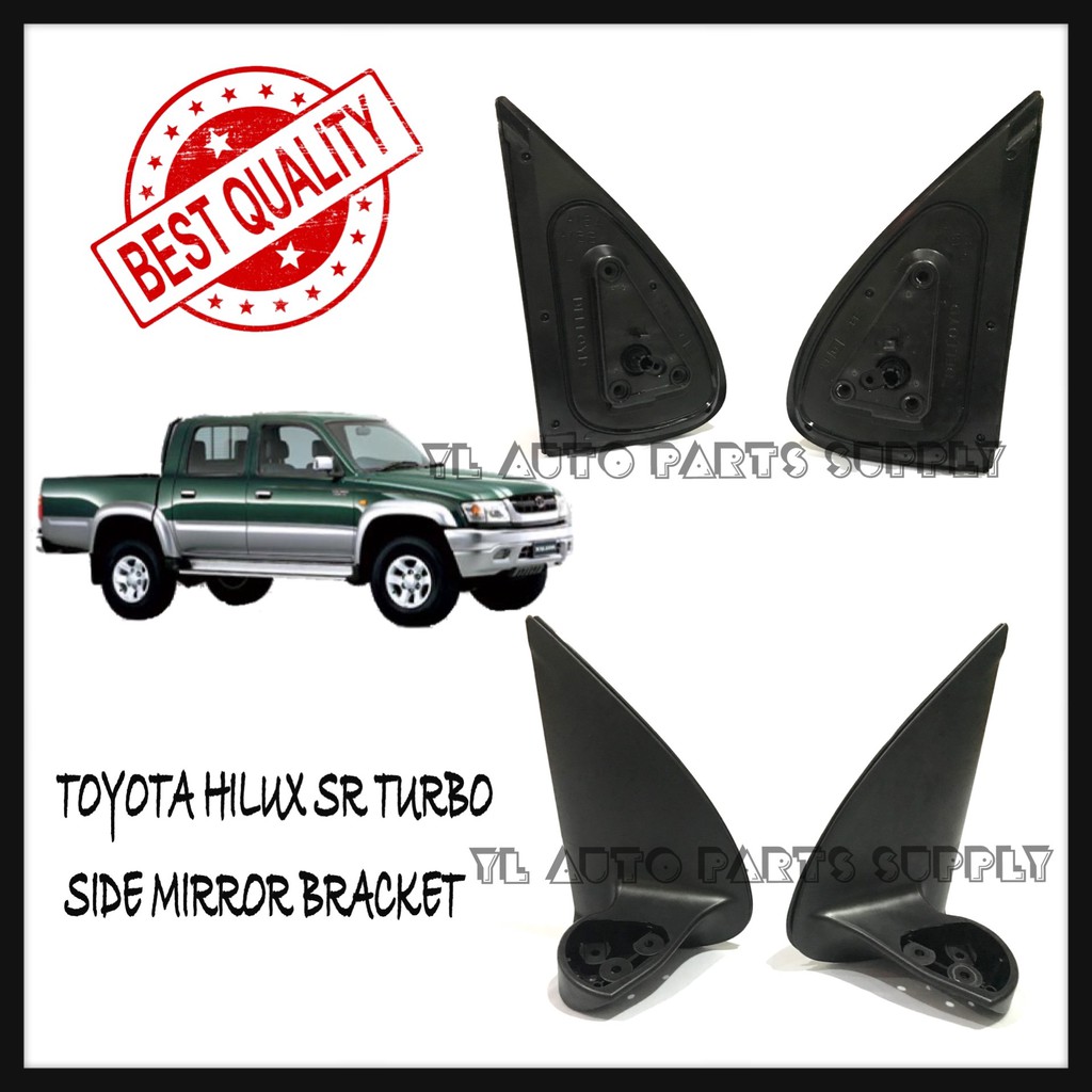 TOYOTA HILUX SR TURBO 2003 - 2007 SIDE MIRROR BRACKET  Shopee 