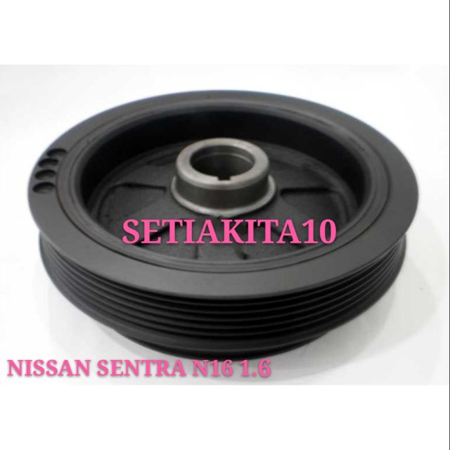 NISSAN SENTRA N16 1.6CC/1.8CC CRANK SHAFT PULLY/TIMING PULLEY Shopee