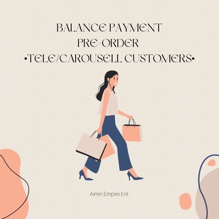 BALANCE PAYMENT FOR PRE ORDER CUSTOMERS