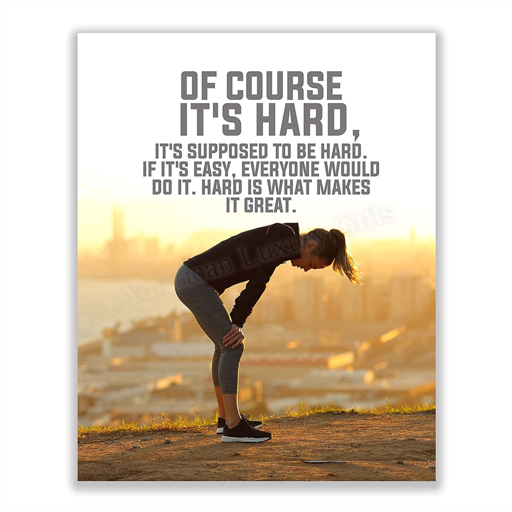 Of Course Its Hard-What Makes It Great-Motivational Exercise Signx Wall PrintReady to Frame Modern Fitness Poster Print for Home-Office-Gym-Studio Decor Great Gift of Motivation!