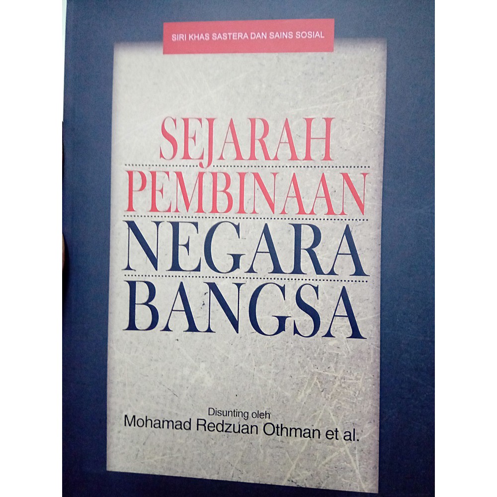 Sejarah Pembinaan Negara Bangsa (kump esei) - Mohamad Redzuan 