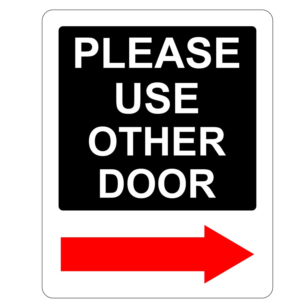 Please Use Other Door With Right Arrow Pvc Sign Sticker 105x131mm We