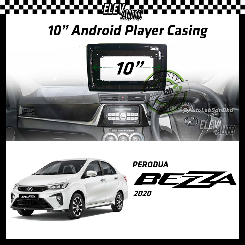 Perodua Bezza 20192021 Android Player Casing 10" with Player Socket